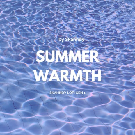 Summer Warmth | Boomplay Music