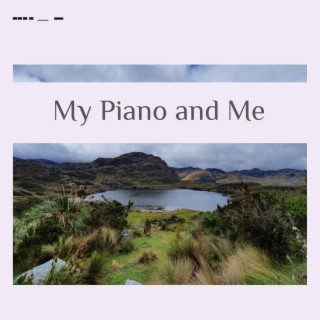 My Piano and Me