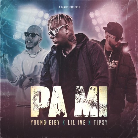 Pa Mi ft. Young Eiby & Tipsy | Boomplay Music