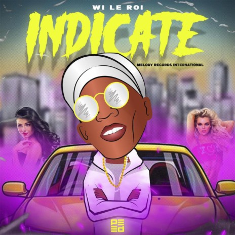 Indicate ft. Wi Le Roi | Boomplay Music