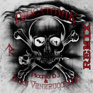 Discatomik (Picchio D.J. Remixer)