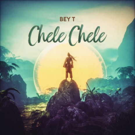 Chele Chele | Boomplay Music