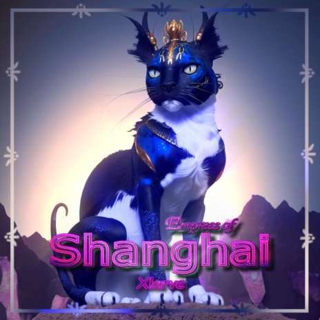 Empress of Shanghai | Boomplay Music