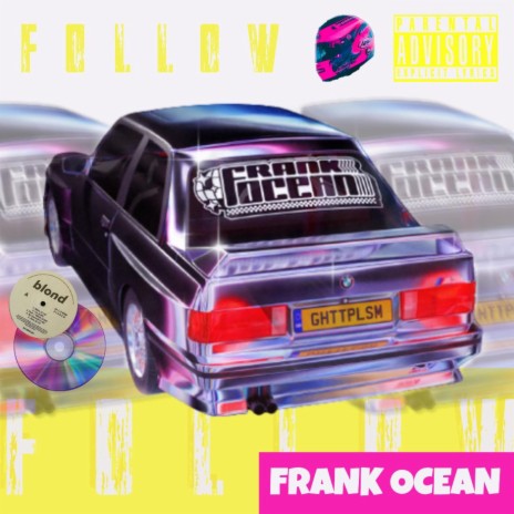 Follow (Frank Ocean)