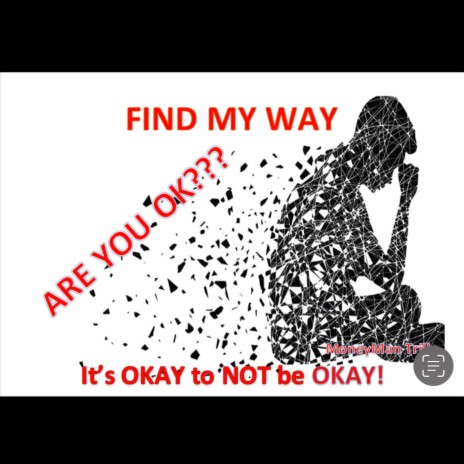 Find My Way (Mental Health Awareness)
