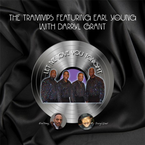 Let Me Love You Tonight ft. Earl Young & Darryl Grant | Boomplay Music