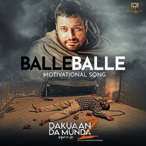 Balle Balle (“Dakuaan Da Munda 2) | Boomplay Music