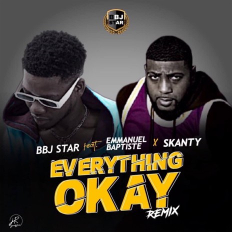 Everything Okay ft. Emmanuel Baptist & Scanty Beatz | Boomplay Music