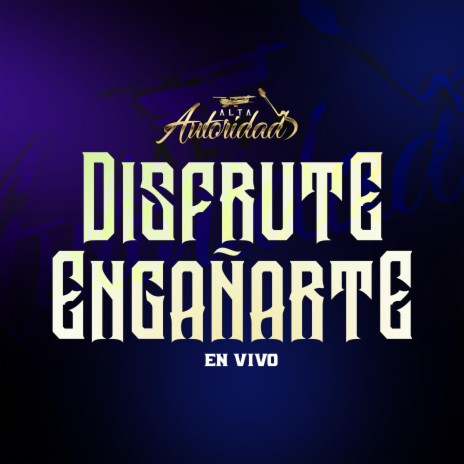 Disfruté Engañarte | Boomplay Music