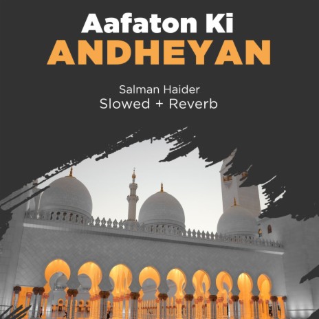 Aafaton Ki Andheyan Lofi | Boomplay Music