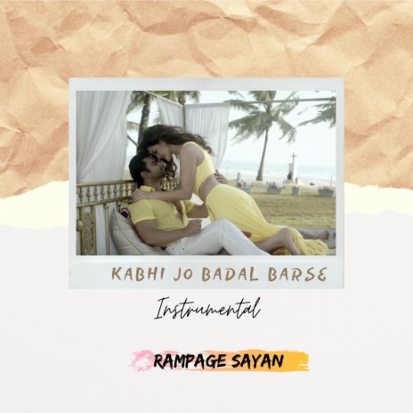 Kabhi Jo Badal Barse (Instrumental) | Boomplay Music