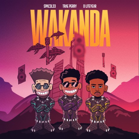 Wakanda ft. Trae Perry & D Liteyear | Boomplay Music