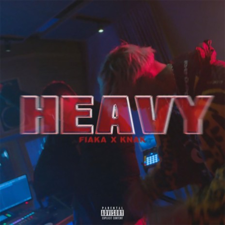 Heavy ft. Fiaka & Knak | Boomplay Music