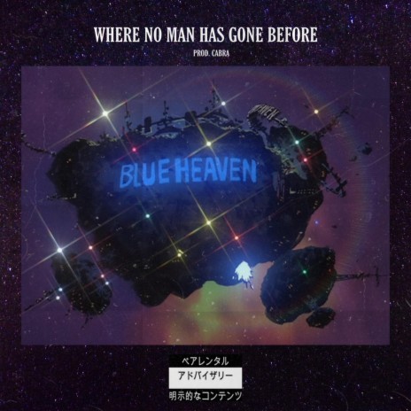 WHERE NO MAN HAS GONE BEFORE | Boomplay Music
