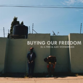 Buying Our Freedom