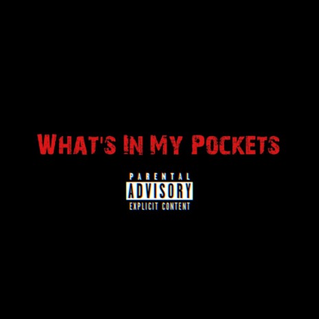 What's In My Pockets ft. Pineapplesauce, Miss Snappa 2x's & J