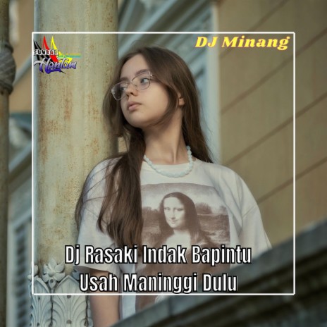 Dj Rasaki Indak Bapintu Usah Maninggi Dulu | Boomplay Music