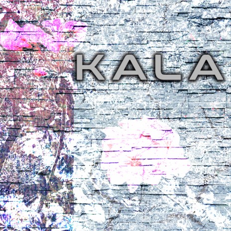 Kala | Boomplay Music