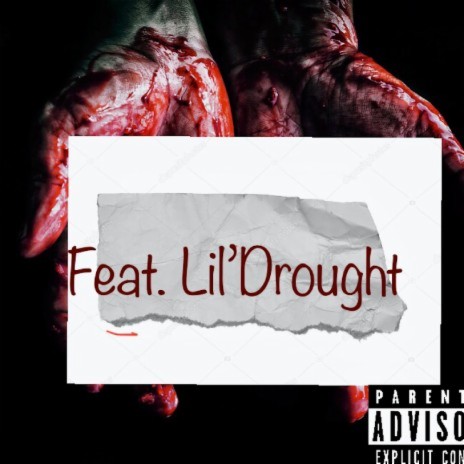 Lay my life down ft. lil drought