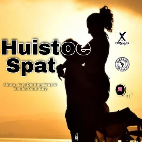 HuisToe Spat ft. Mouka Daai Guy | Boomplay Music