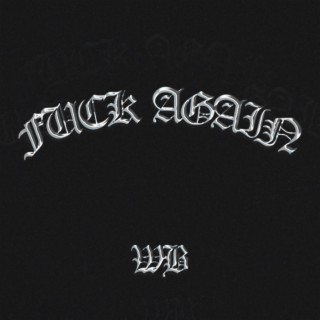 FUCK AGAIN (SINGLE)