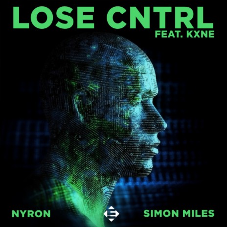 Lose CNTRL (Extended Mix) ft. Simon Miles & Kxne | Boomplay Music