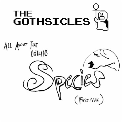 All About That Gothic Species (Festival) | Boomplay Music