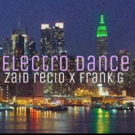 Electro Dance ft. Frank G | Boomplay Music