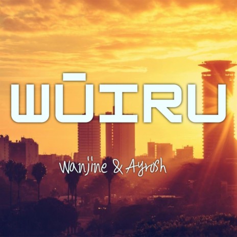 Wūiru ft. Ayrosh | Boomplay Music