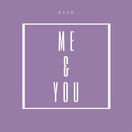 Me & You | Boomplay Music