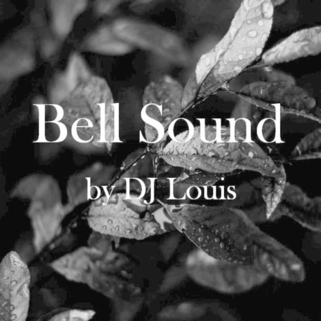 Bell Sound | Boomplay Music