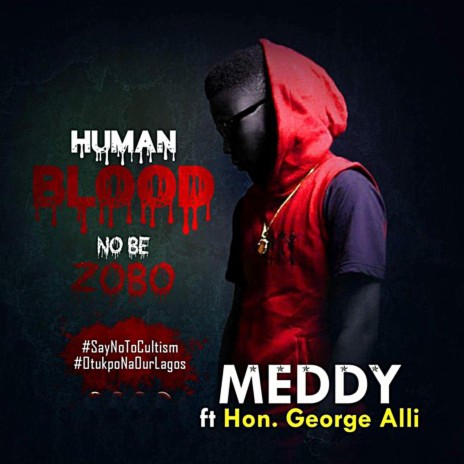 Human Blood No Be Zobo | Boomplay Music