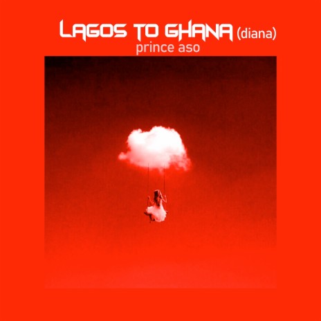 Lagos to Ghana (Diana)