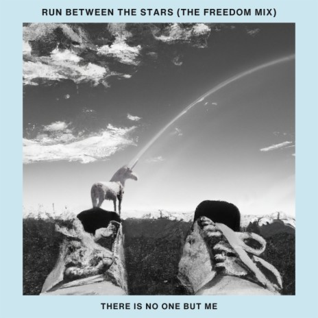 Run Between The Stars (The Freedom Mix)