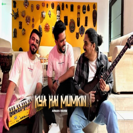Kya Hai Mumkin | Boomplay Music