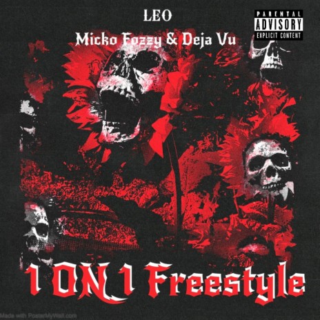 1 on 1 Freestyle ft. Micko, Fozzy & DejaVu | Boomplay Music