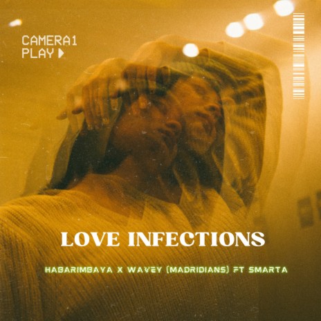 LOVE INFECTIONS ft. Wavey (madridians) & Smarta | Boomplay Music