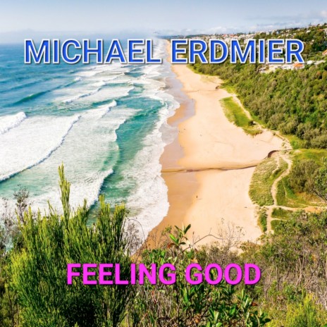 Feeling Good | Boomplay Music