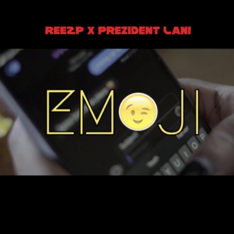 Emoji ft. ReeZp & Prezident Lani | Boomplay Music