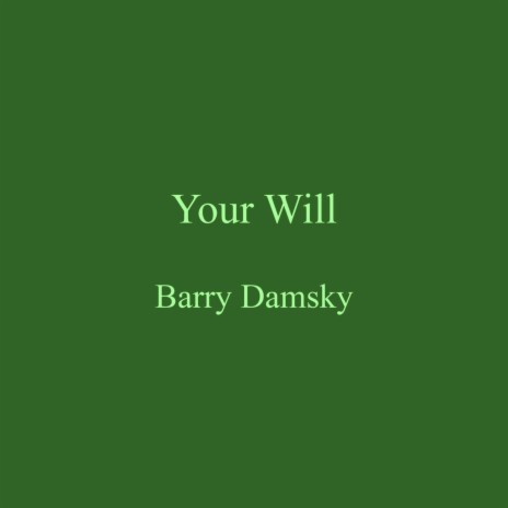 Your Will | Boomplay Music