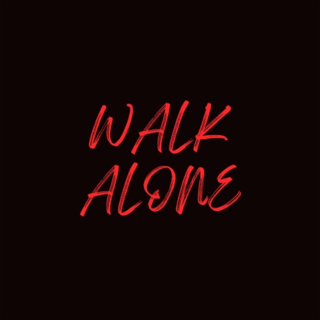 walk alone ft. Shaun VI | Boomplay Music