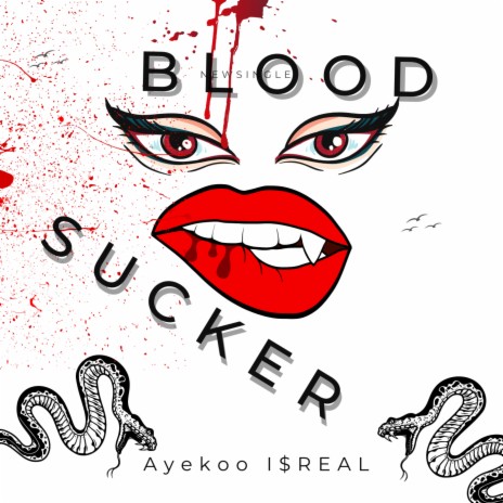 Blood Suckers ft. I$REAL