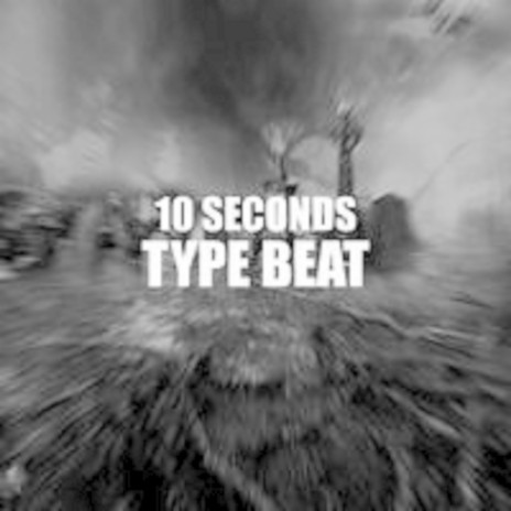 10 SECONDS | Boomplay Music