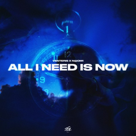 All I Need Is Now ft. N@OM1 | Boomplay Music