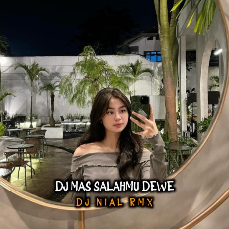 DJ MAS SALAHMU DEWE | Boomplay Music