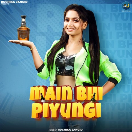 Main Bhi Piyungi | Boomplay Music