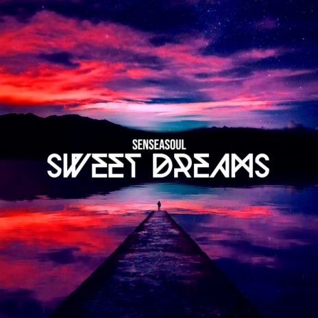 Sweet Dreams | Boomplay Music