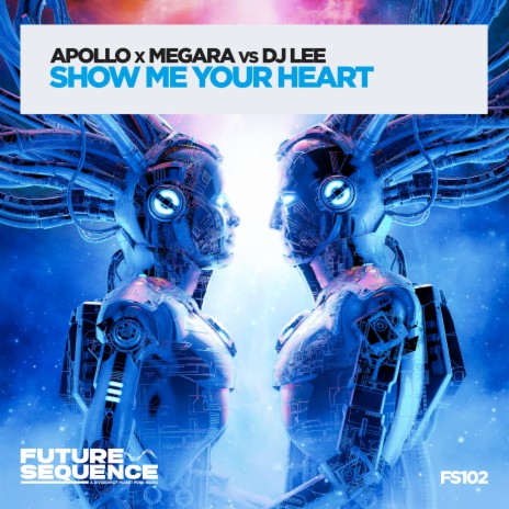 Show Me Your Heart ft. Megara vs DJ Lee | Boomplay Music