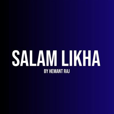 Salam Likha | Boomplay Music