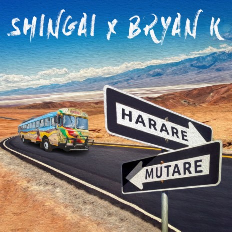 Harare to Mutare (feat. Bryan K)